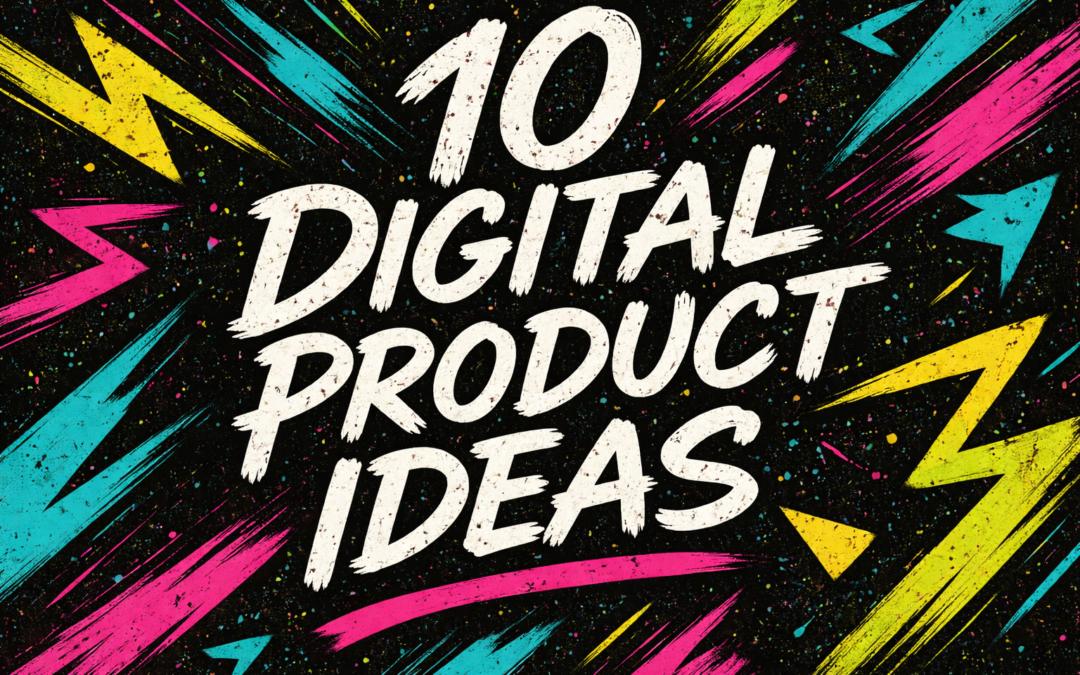 10 Digital Product Ideas You Can Create in a Weekend
